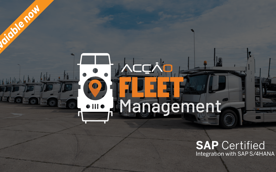 Acção Fleet Management 3.0 Is Certified by SAP® for Integration with SAP S/4HANA®