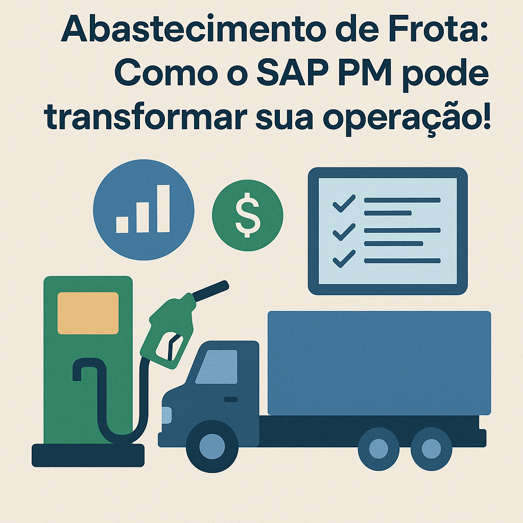 Abastecimento de Frota: Como o SAP PM pode transformar sua operação!